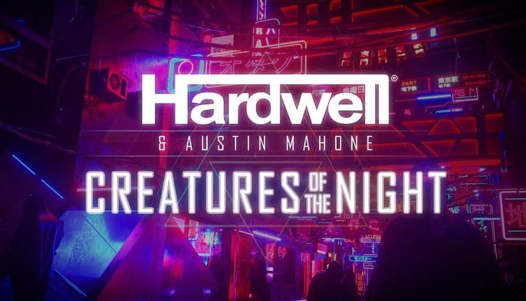 austin mahone hardwell creatues of the night