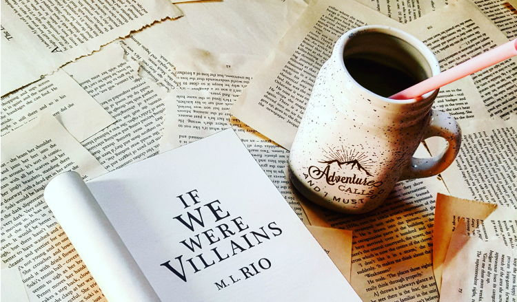 If We Were Villains by M. L. Rio