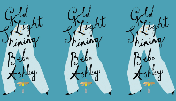 Gold Light Shining Bebe Ashley book cover