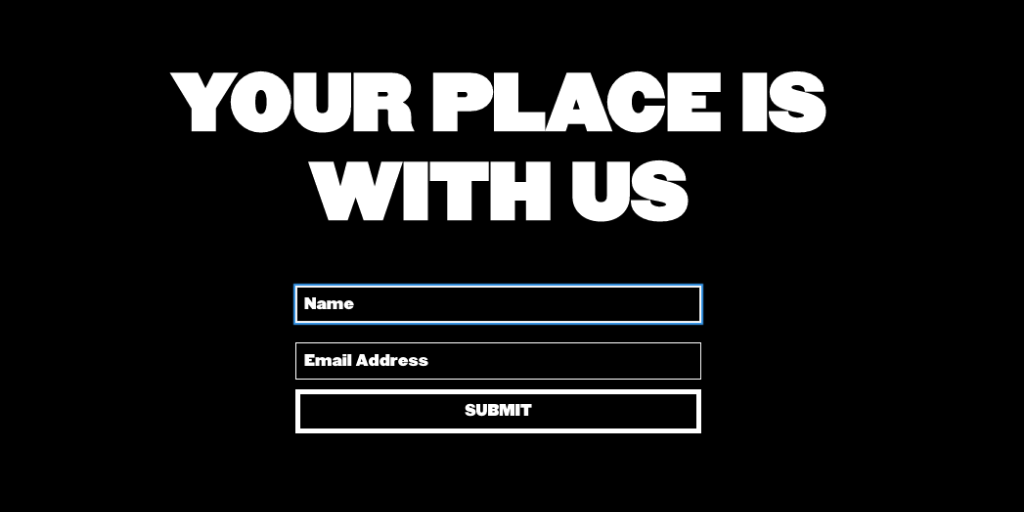Your place is with us in white font on a black background