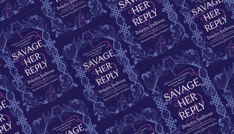 Savage-Her-Reply-Deirde-Sullivan