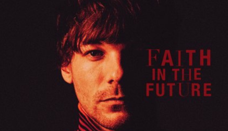 louis tomlinson faith in the future