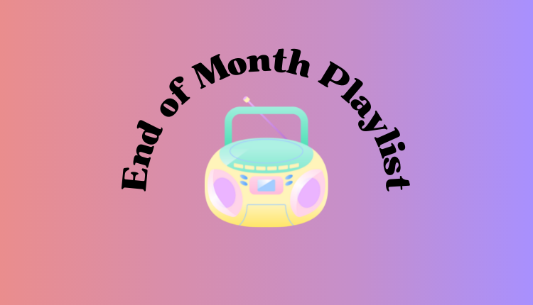 End of Month Playlist november