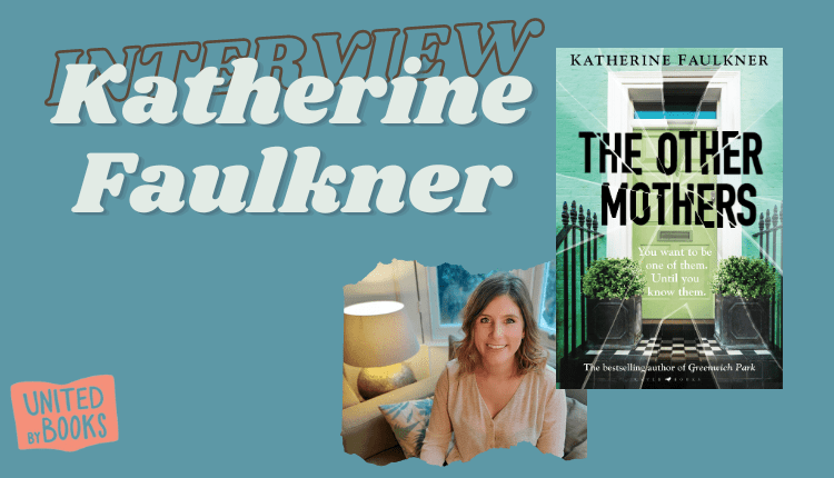 Katherine Faulkner on The Other Mothers