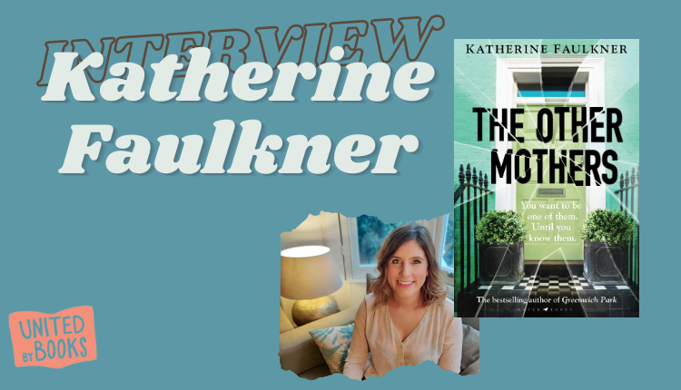Katherine Faulkner on The Other Mothers