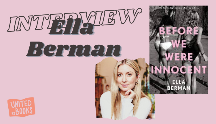 Ella Berman on Before We Were Innocent