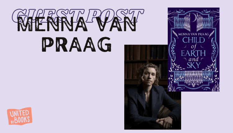 Menna Van Praag on Child of Earth and Sky