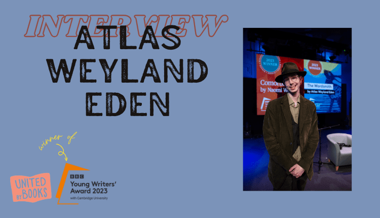 Atlas Weyland Eden chats winning BBC Young Writers' Award 2023