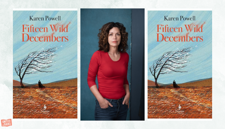 Fifteen Wild Decembers by Karen Powell