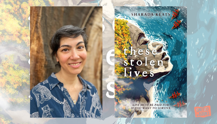 Sharada Keats on These Stolen Lives
