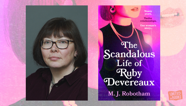 Mandy Robotham on The Scandalous Life of Ruby Devereaux